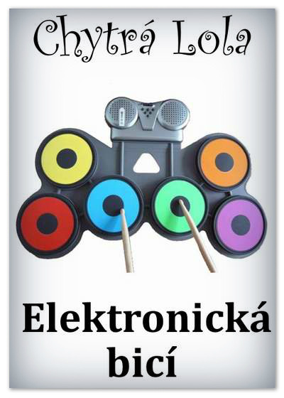Chytrá Lola - Elektronická bicí (EB01)