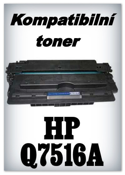 Kompatibilní toner HP Q7516A - black
