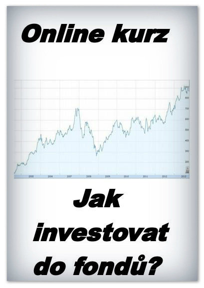 Online kurz - Jak investovat do Podílových fondů? (50% sleva)